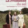 La promesse du sel [EDITION EN GROS CARACTERES, Elise Fischer