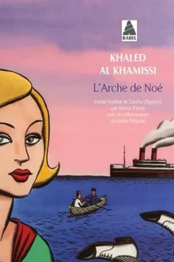 L'Arche de Noé, Khaled Al Khamissi