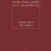 L'architecture est trop sérieuse pour être laissée aux architectes, Giancarlo De Carlo
