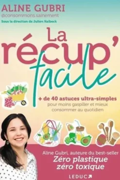 La récup' facile, Aline Gubri