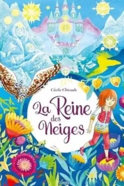 La reine des neiges, Cécile Chicault