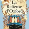 La relieuse d'Oxford, Pip Williams