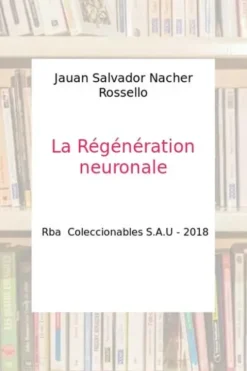 La régénération neuronale, Collectif