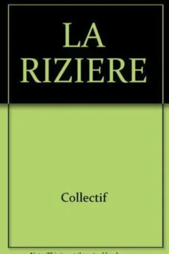 LA RIZIERE, Collectif
