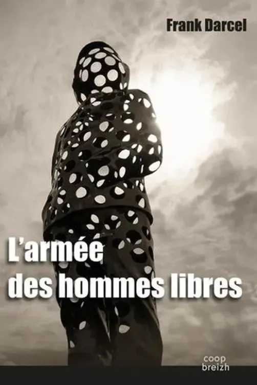 L'armée des hommes libres, Frank Darcel