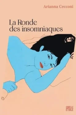 La ronde des insomniaques, Arianna Cecconi