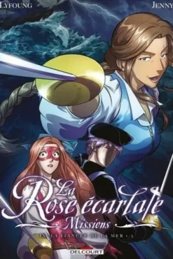 La Rose écarlate : Missions Tome 9 : La fiancée de la mer 1/2, Patricia Lyfoung