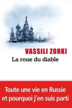 La roue du diable, Zorki Vassili