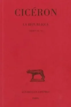 La République. Tome 2, Livre II-VI, Edition bilingue français-latin, Cicéron