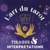 L'art du tarot. Tirages & interprétations, Amélie Auffret