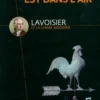 La révolution est dans l'air. Lavoisier et la chimie moderne, Collectif
