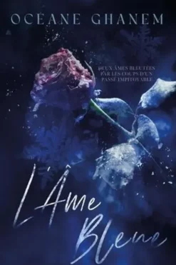 La saga des âmes : L'âme bleue. Tome 2, Océane Ghanem