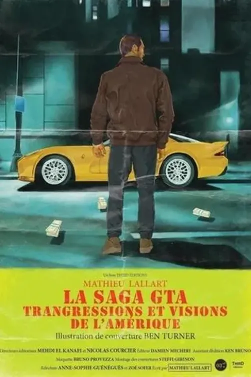 La saga GTA. Transgressions et visions de l'Amérique, Mathieu Lallart