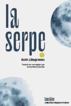 La serpe, Ruth Lillegraven