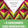 La somme de nos folies, Shih-Li Kow
