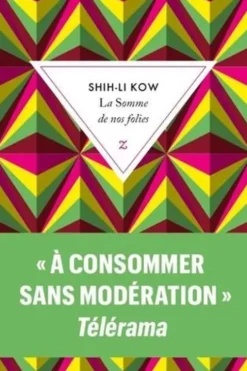 La somme de nos folies, Shih-Li Kow