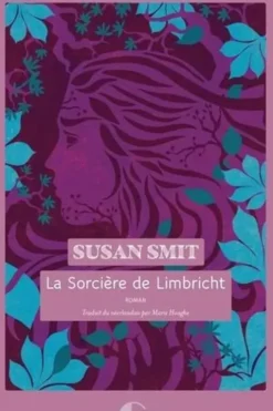 La sorcière de Limbricht, Susan Smit