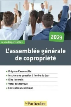 L'assemblée générale de copropriété. Edition 2023, Laure Le Scornet