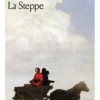 La steppe. Histoire d'un voyage, Anton Tchekhov