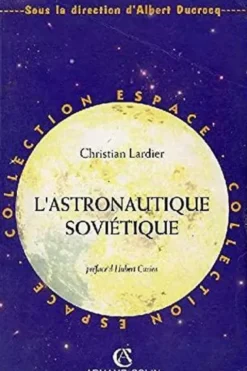 L'astronautique soviétique, Lardier