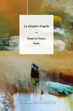 La strophe d'après, Denise Le Dantec