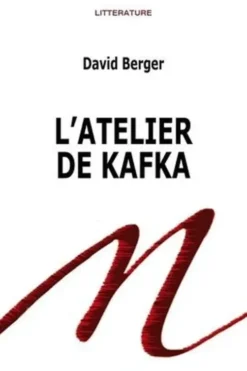 L'atelier de Kafka, David Berger