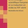 La terminologie scientifique française et sa traduction en arabe au XIXe siècle, Mouheddine Ben Slimane