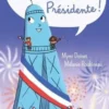 La tour Eiffel présidente ! Niveau 3, Mymi Doinet