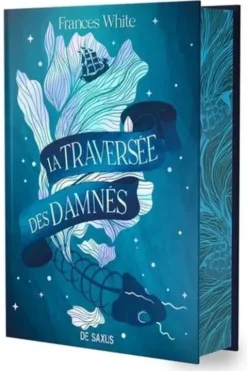 La Traversée des Damnés. Edition collector, Frances White