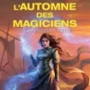 L'automne des magiciens Tome 3 : La passeuse d'ombres, Hélène P Mérelle