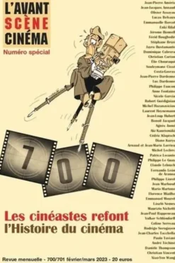 L'Avant-Scène Cinéma N° 700-701, février-mars 2023 : Les cinéastes refont l'Histoire du cinéma, Yves Alion