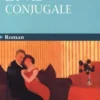 La vie conjugale [EDITION EN GROS CARACTERES, Sergio Pitol