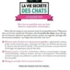 La vie secrète des chats : le guide psy. Bien vivre au quotidien avec son chat : langage corporel, territoire, bien-être..., Brigitte Bulard Cordeau