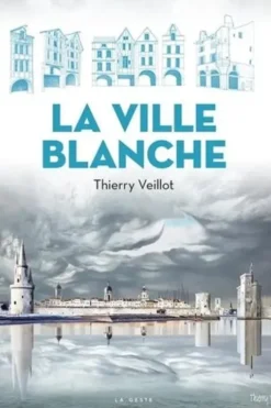 La ville blanche, Thierry Veillot