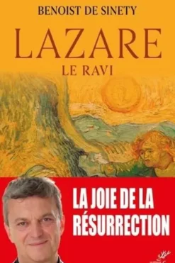Lazare. Le ravi, Benoist de Sinety