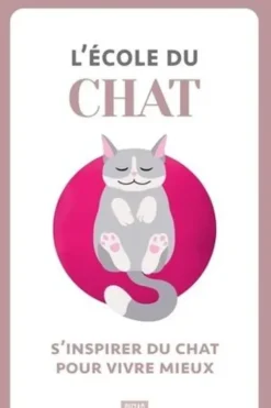 L'école du chat. S'inspirer du chat pour vivre mieux, Suzac