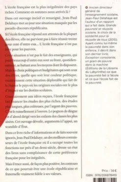 L'école n'est pas faite pour les pauvres. Pour une école républicaine et fraternelle, Jean-Paul Delahaye