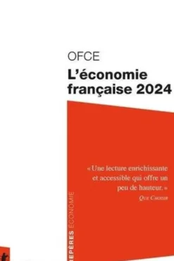 L'économie française. Edition 2024, OFCE