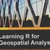 Learning R for geospatial analysis, Michael Dorman