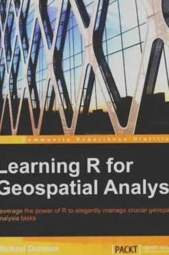 Learning R for geospatial analysis, Michael Dorman