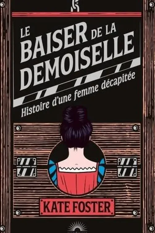 Le baiser de la demoiselle, Kate Foster