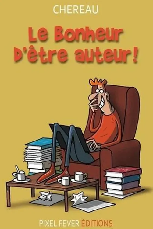 Le bonheur d'être auteur, Antoine Chereau