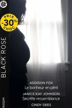 Le bonheur en péril : Secrète ressemblance : Dans l'ombre du secret, Addison Fox