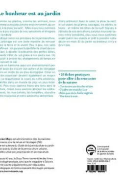 Le bonheur est au jardin. Permaculture, le plus court chemin vers la nature, Carine Mayo