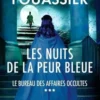 Le bureau des affaires occultes Tome 3 : Les nuits de la peur bleue, Eric Fouassier