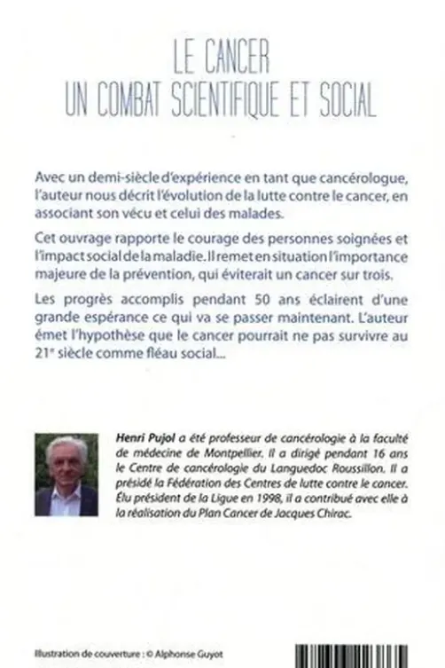 Le cancer un combat scientifique et social, Henri Pujol