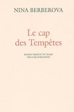 Le cap des Tempêtes, Nina Berberova