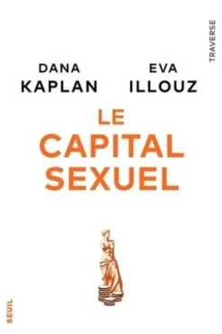 Le capital sexuel, Eva Illouz
