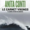 Le carnet Vikings. 70 jours en mer de Barents (juin-septembre 1939), Anita Conti