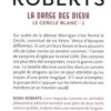 Le cercle blanc Tome 2 : La danse des dieux, Nora Roberts